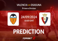 Osasuna vs Valencia Prediction: Tips and Expert Analysis